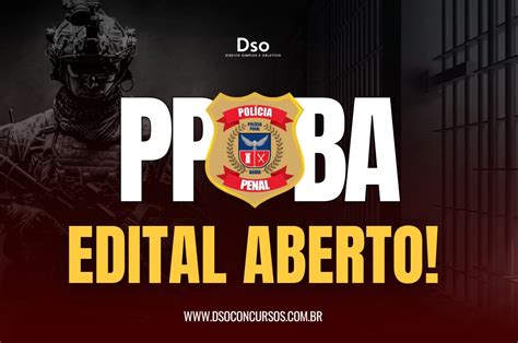 Concurso Polícia Penal BA Edital PUBLICADO Confira