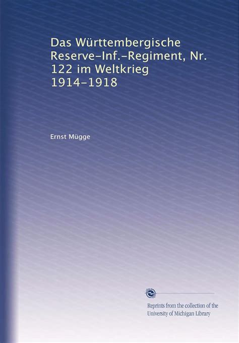 Amazon Das Württembergische Reserve Inf Regiment Nr 122 im