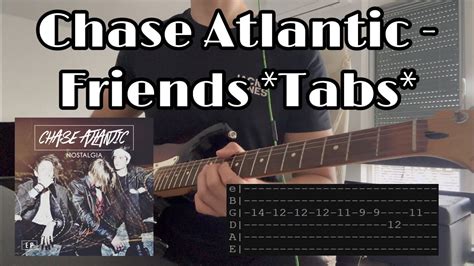 Chase Atlantic Friends Tabs Youtube