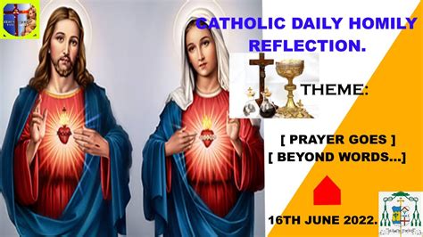 Catholic Daily Homily Reflection For Today Prayer Goes Beyond Words