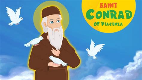 Saint Conrad Of Piacenza Stories Of Saints Episode 235 YouTube