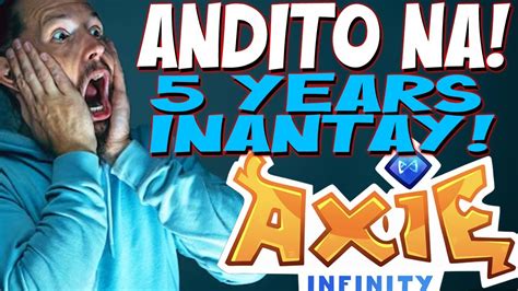 NANDITO NA 5 YEARS INANTAY Axie Infinity Crypto News Trending