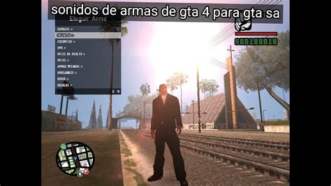 SONIDOS DE ARMAS DE GTA 4 PARA GTA SA 2021 YouTube