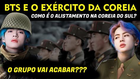 Bts E O Ex Rcito Como O Alistamento Na Coreia Do Sul Jornal Kpop