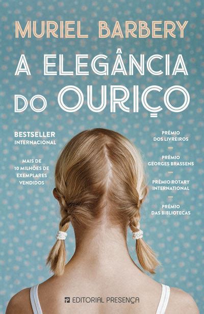 A Elegância Do Ouriço - A Elegância do Ouriço 2ª Edição - Brochado - Muriel Barbery, Muriel ...