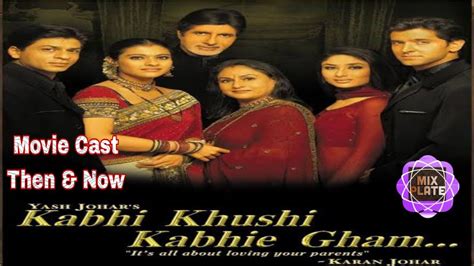 Kabhi Khushi Kabhie Gham Movie Cast 2001 2023 Then And Now