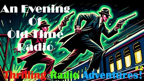 All Night Old Time Radio Shows Thrilling Radio Adventures 2