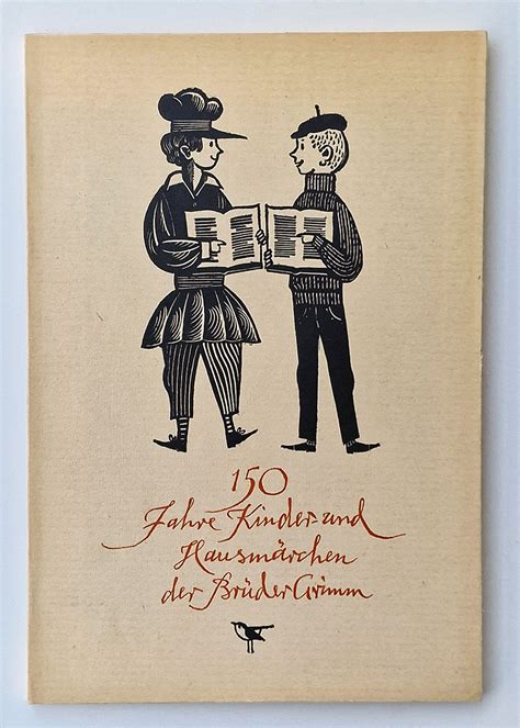 150 Jahre Kinder und Hausmärchen der Brüder Grimm von Wegehaupt Heinz