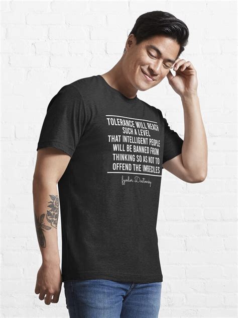 Tolerance Will Reach Such A Level Quote T Shirt By Ilyas Redbubble