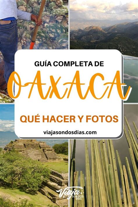 Cosas Que Hacer En Oaxaca Que Hacer En Oaxaca Viajes A Oaxaca Oaxaca