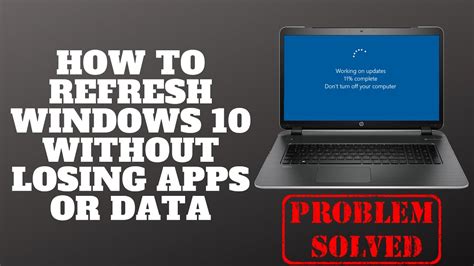 Refresh Windows Without Losing Programs