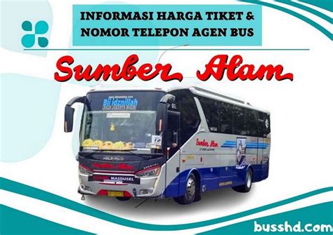 Informasi Lengkap PO Sumber Alam Jadwal Dan Tarif Bus