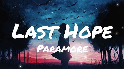 Paramore Last Hope Lyrics Youtube