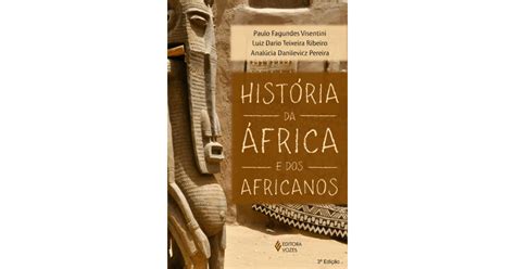 História Da África E Dos Africanos de Analúcia Danilevicz Pereira ISBN