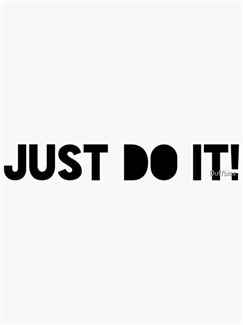 Motivational And Inspirational Quote Just Do It Sticker For Sale By