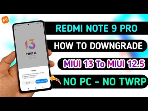 How To Downgrade Miui 13 To Miui 12 5 On Redmi Note 9 Pro How To