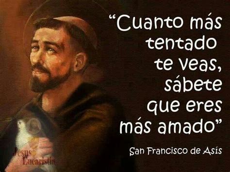 San Francisco De As S Francisco De Asis Frases Frases De Santos