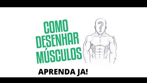 Desenhando Animes Como Desenhar Musculos Youtube