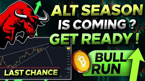 ALT SEASON When Will Altcoin Season Start Last Chance Get Ready