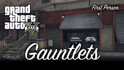 Gauntlets GTA V First Person 100 Gold Medal Mission Walkthrough