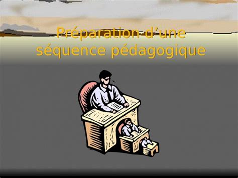 Ppt Pr Paration Dune S Quence P Dagogique Preparation Dune Sequence