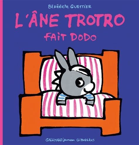 L Ane Trotro Tome 16 L âne Trotro fait dodo de Bénédicte Guettier