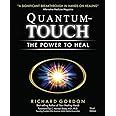 Quantum Touch The Power To Heal Third Edition Gordon Richard