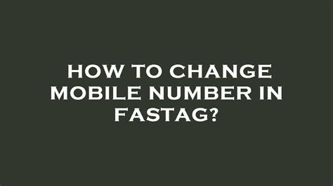 How To Change Mobile Number In Fastag YouTube