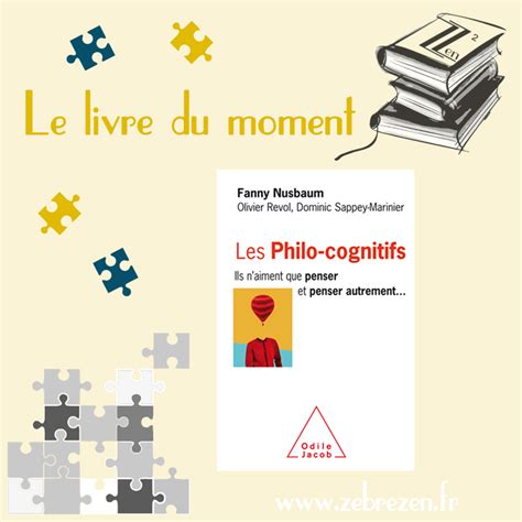 Les Philo Cognitifs Le Livre Du Moment à Partager Chez Zèbre Zen