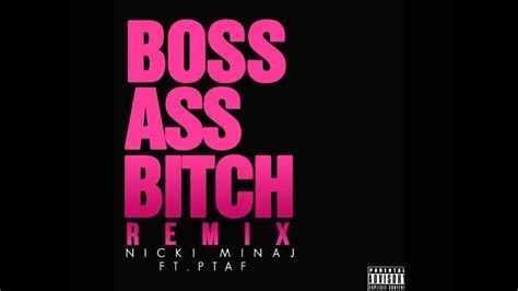 Nicki Minaj Boss Ass Bitch Ft Ptaf Male Version Youtube