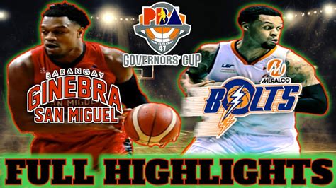 Ginebra Vs Meralco Full Game Highlights Pba Gov S Cup Elimination