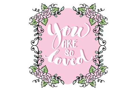 You Are So Loved Lettering Graphic By Han Dhini · Creative Fabrica