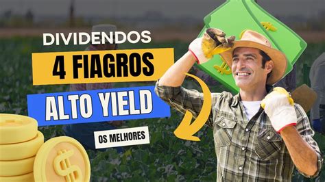 4 FIAGROS DIVIDENDOS altos FIs do Agronegócio Vale a Pena