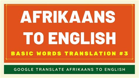 Afrikaans To English Basic Words Translation 3 Afrikaans To English