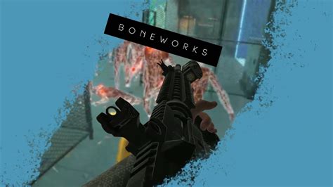 Moments Where My Brain Lost Track Of Time Boneworks Pt2 Youtube