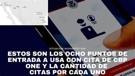 ESTOS SON LOS OCHO PUNTOS DE ENTRADA A USA CON CITA DE CBP ONE Y LA