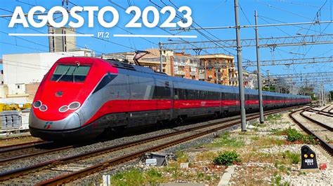 Lo Spettacolo Dei Treni Dell Adriatica Ad Inizio Agosto Pt Merci