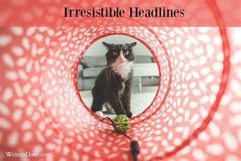 11 Ways To Create Irresistible Headlines That Readers Love Wtd