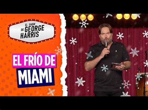 El Show De George Harris Parte Frente De Fr O En Miami