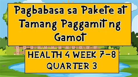 Pagbabasa Sa Pakete At Tamang Pag Inom Ng Gamot Health 4 Week 7 8 Q3 Youtube