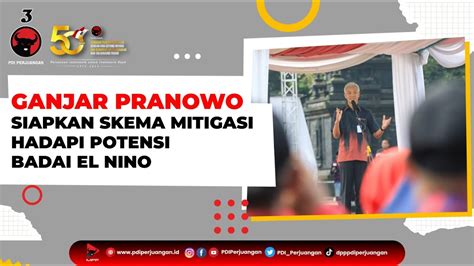 Ganjar Pranowo Siapkan Skema Mitigasi Hadapi Potensi Badai El Nino