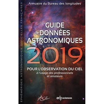 Guide De Donn Es Astronomiques Pour L Observation Du Ciel Tome