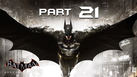 Batman Arkham Knight Walkthrough Part 21 Subway Playthrough Lets