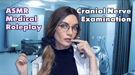 Asmr Medical Roleplay Doctor Performs Cranial Nerve Examination