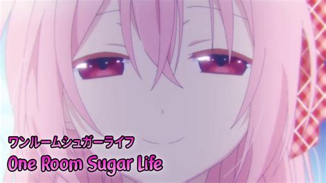 Lyrics AMV Happy Sugar Life OP Full One Room Sugar Life Nanawo