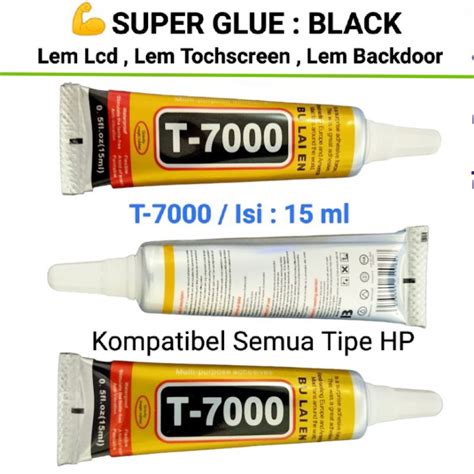 Jual Lem Lcd Lem Touchscreen Lem Backdoor 15 Ml T7000 Hitam B7000