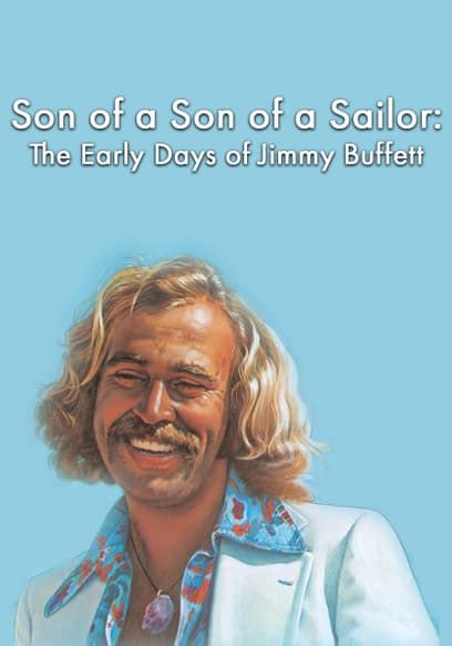 Watch Son Of A Son Of A Sailor The Early Days Of Jimm Free Movies Tubi