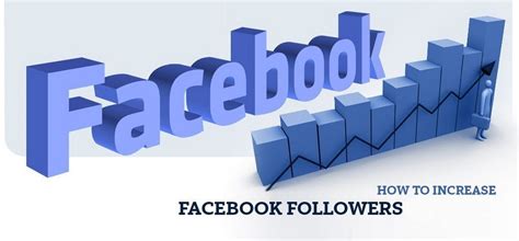 15 Effective Ways To Increase Facebook Followers