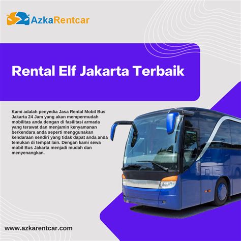 Rental Elf Jakarta Terbaik Azkarentcar