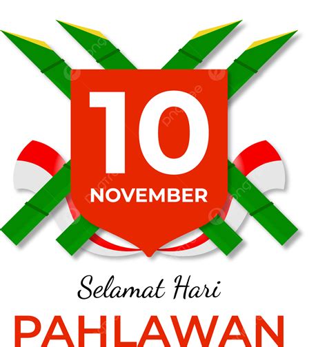 Selamat Hari Pahlawan 10 De Novembro Com A Bandeira Merah Putih Png